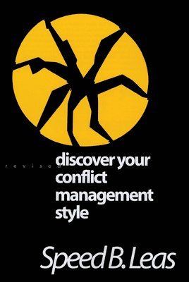 Speed B. Leas - Discover Your Conflict Management Style, Häftad