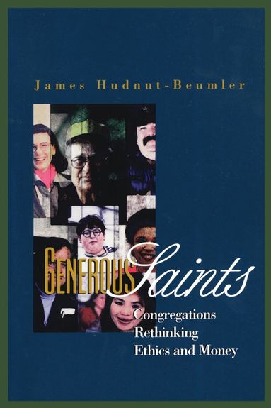 James Hudnut-Beumler - Generous Saints, Häftad