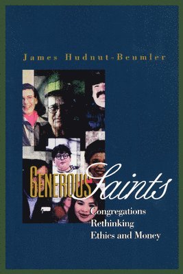 James Hudnut-Beumler - Generous Saints, Häftad
