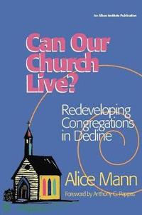 bokomslag Can Our Church Live?
