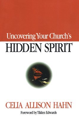 Uncovering Your Church's Hidden Spirit 1