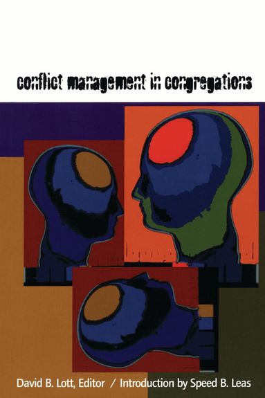 David B. Lott - Conflict Management in Congregations, Häftad