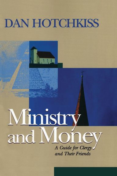 Dan Hotchkiss - Ministry and Money, Häftad