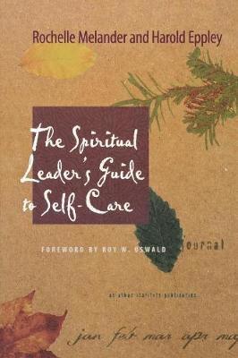 Rochelle Melander, Harold Eppley - Spiritual Leader's Guide to Self-Care, Häftad