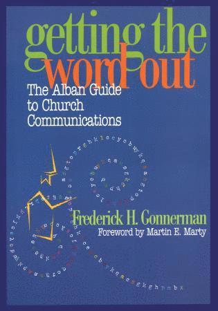 Frederick H. Gonnerman - Getting the Word Out, Häftad