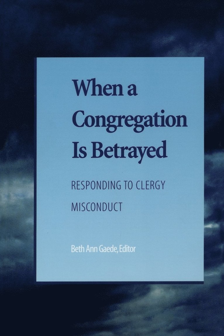When a Congregation Is Betrayed 1