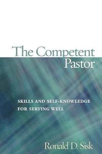 bokomslag The Competent Pastor