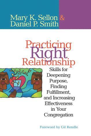 Mary Sellon, Dan Smith - Practicing Right Relationship, Häftad