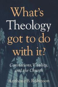 bokomslag What's Theology Got to Do With It?