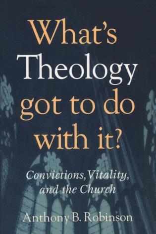 bokomslag What's Theology Got to Do With It?