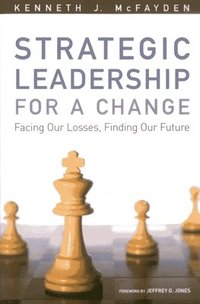 bokomslag Strategic Leadership for a Change