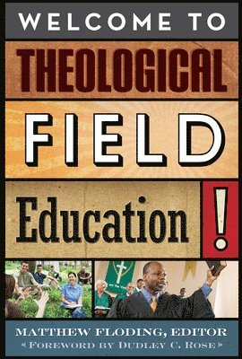 Welcome to Theological Field Education! 1