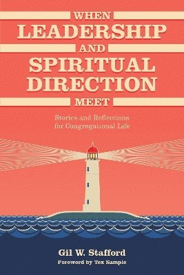 When Leadership and Spiritual Direction Meet 1