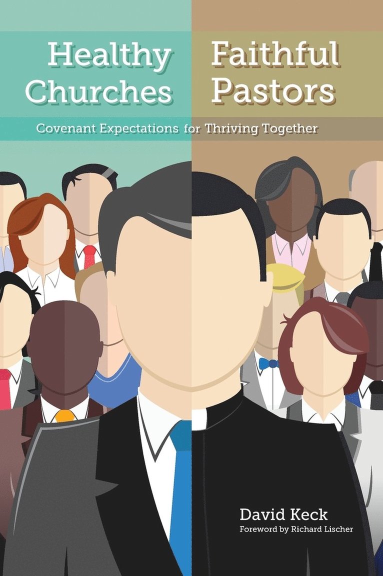 Healthy Churches, Faithful Pastors