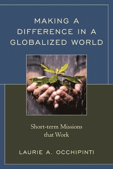 Laurie A. Occhipinti - Making a Difference in a Globalized World, Inbunden