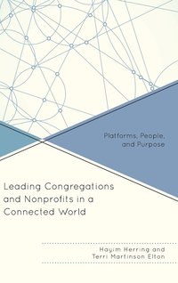 bokomslag Leading Congregations and Nonprofits in a Connected World