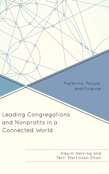 bokomslag Leading Congregations and Nonprofits in a Connected World