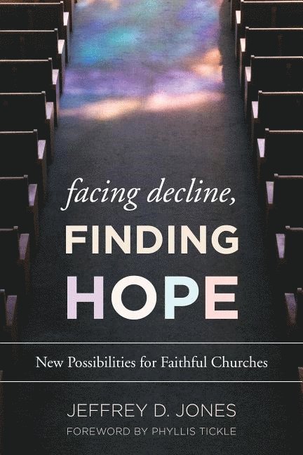 Facing Decline, Finding Hope 1