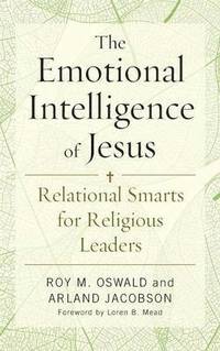 bokomslag The Emotional Intelligence of Jesus