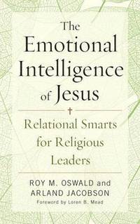 bokomslag The Emotional Intelligence of Jesus