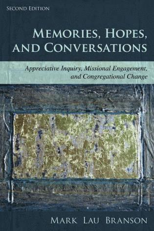 Mark Lau Branson - Memories, Hopes, and Conversations, Häftad