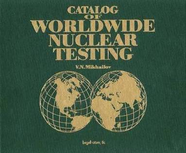 bokomslag Catalog of Worldwide Nuclear Testing