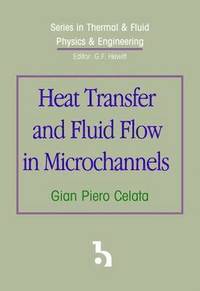 bokomslag Heat Transfer and Fluid Flow in Microchannels