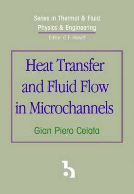 bokomslag Heat Transfer and Fluid Flow in Microchannels