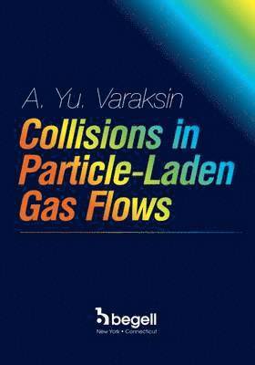 bokomslag Collisions in Particle-Laden Gas Flows