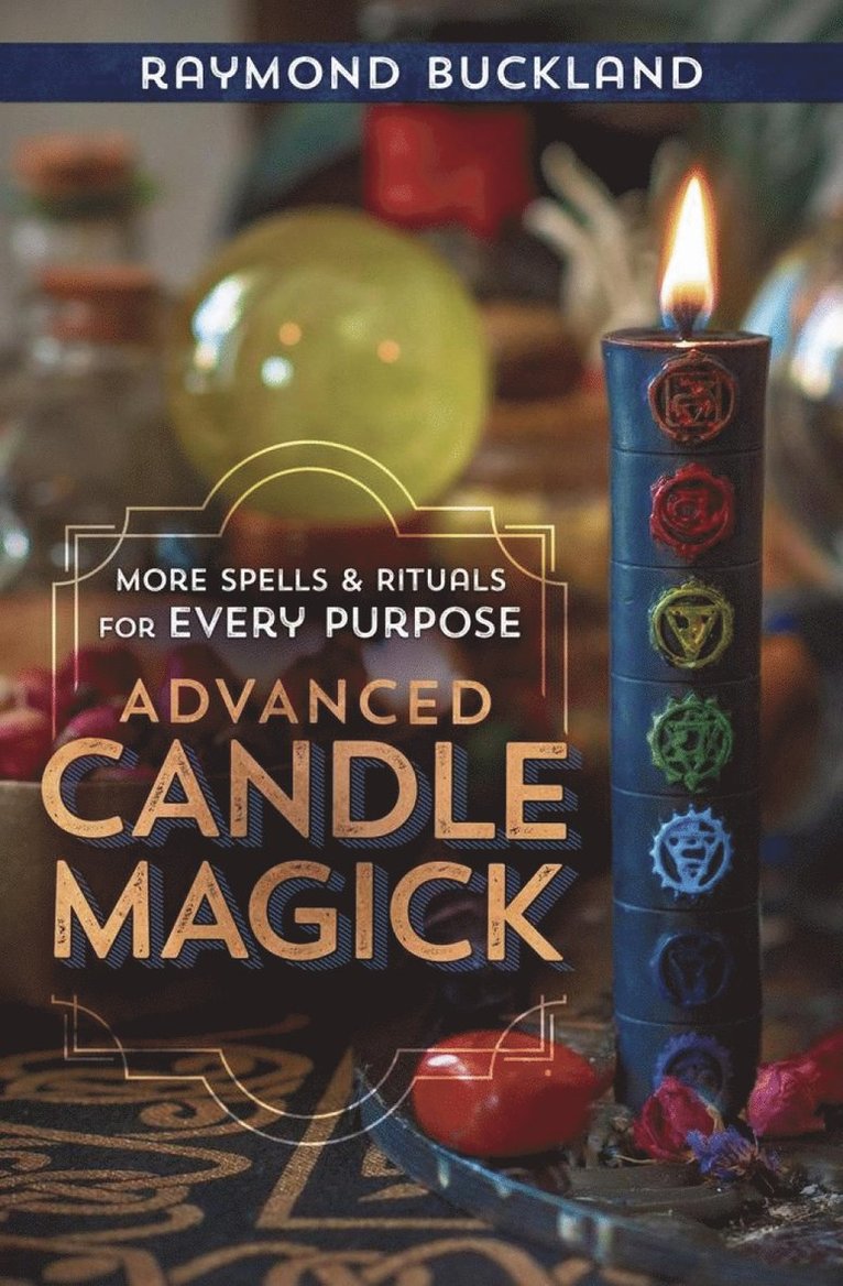 Raymond Buckland - Advanced Candle Magick, Häftad