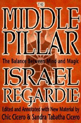 Israel Regardie, Chic Cicero - Middle Pillar, Häftad