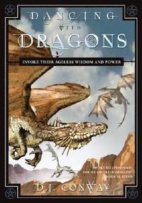 bokomslag Dancing with dragons - invoke their ageless wisdom and power