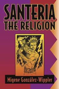 bokomslag Santeria: The Religion