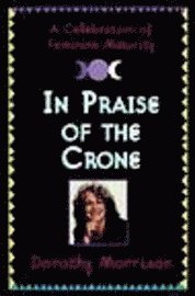 bokomslag Praise of the Crone