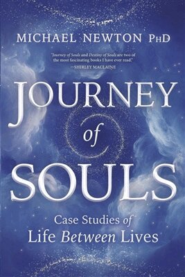 Michael Newton - Journey of Souls, Häftad