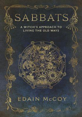 bokomslag Sabbats: A Witch's Approach to Living the Old Ways