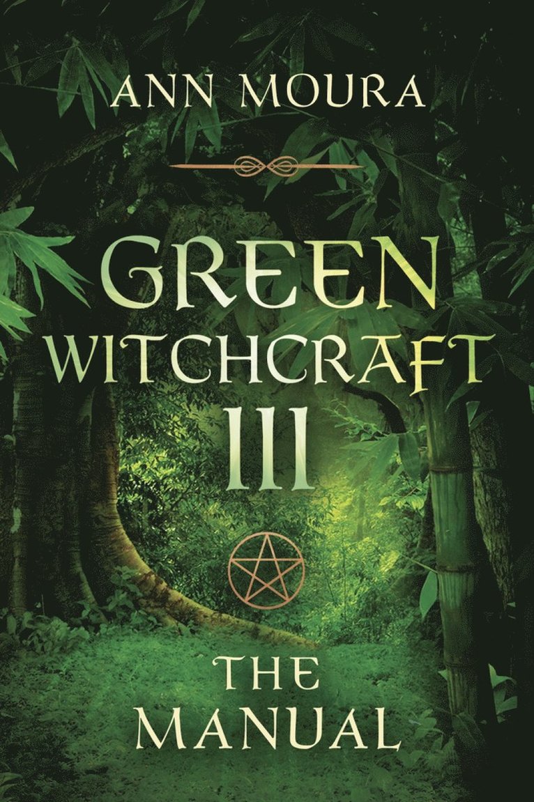 Green Witchcraft III: The Manual