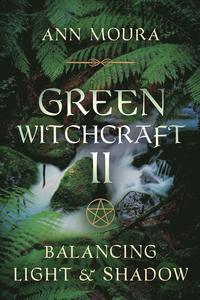 bokomslag Green witchcraft:balancing light and shadow