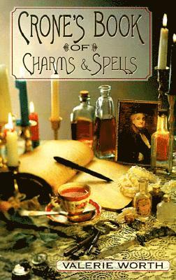 bokomslag The Crone's Book of Charms and Spells