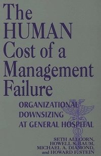 bokomslag The Human Cost of a Management Failure