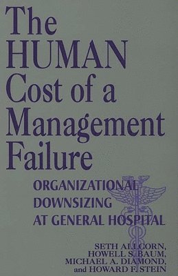 The Human Cost of a Management Failure 1