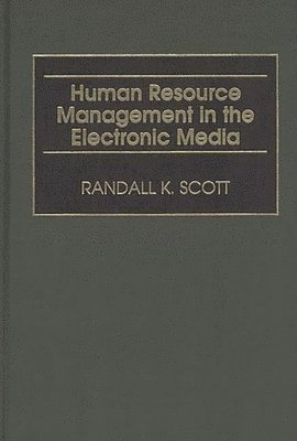 bokomslag Human Resource Management in the Electronic Media