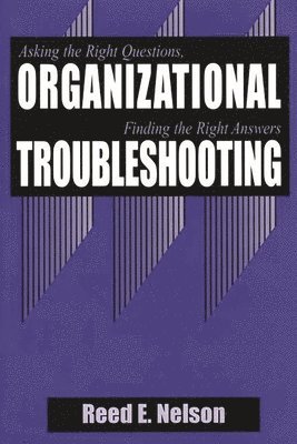 Reed Nelson, Reed E. Nelson - Organizational Troubleshooting, Inbunden