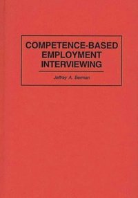 bokomslag Competence-Based Employment Interviewing