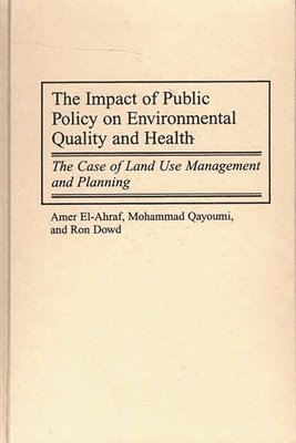 bokomslag The Impact of Public Policy on Environmental Quality and Health