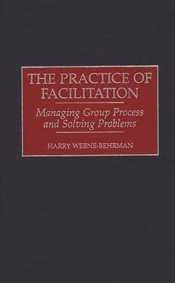 The Practice of Facilitation 1