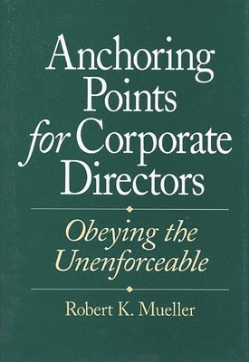 Robert K. Mueller, Unknown, Arthur D. Little - Anchoring Points for Corporate Directors, Inbunden