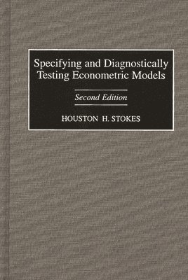 Specifying and Diagnostically Testing Econometric Models, 2nd Edition 1