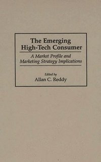 bokomslag The Emerging High-Tech Consumer
