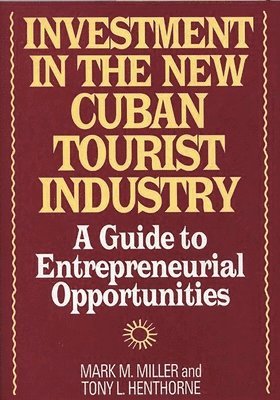 Investment in the New Cuban Tourist Industry